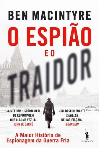 O Espião e o Traidor