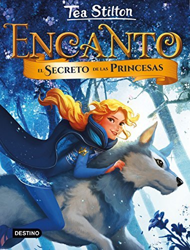 Libro Encanto. El secreto de las princesas