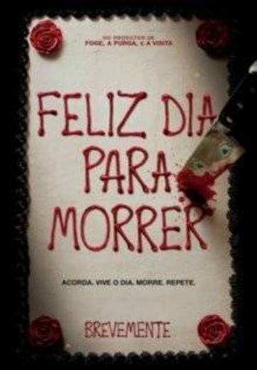 Feliz dia para morrer 