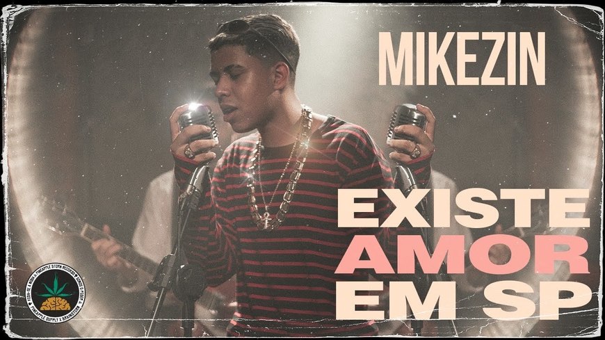 Canciones Mikezin existe amor em sp