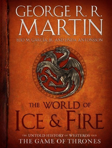 Libro The World of Ice & Fire: The Untold History of Westeros and