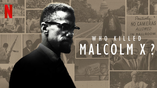 Serie Who killed Malcolm X