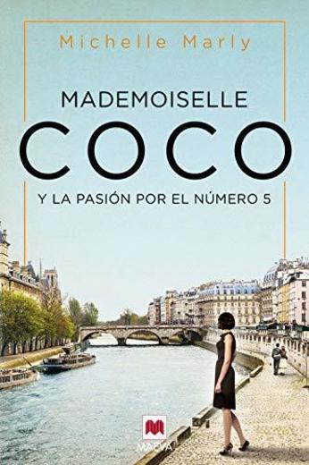 Mademoiselle Coco: y la pasión por el nº 5
