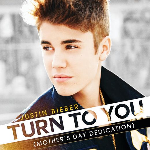 Turn To You - (Mother's Day Dedication)