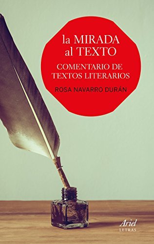 Libro La mirada al texto: Comentario de textos literarios