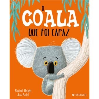 Book O Coala que foi capaz! De Rachel Bright e Jim Field