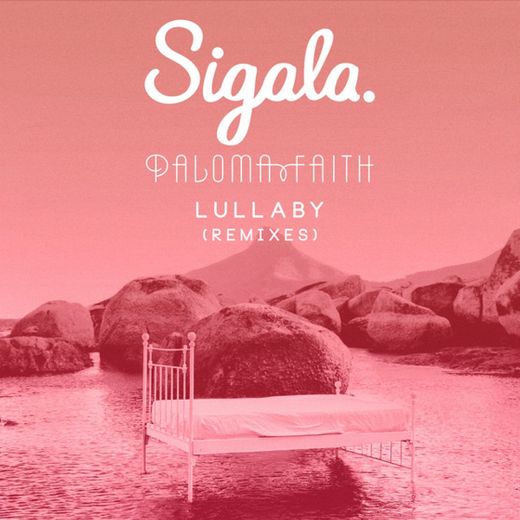 Lullaby - Sigala Festival Edit