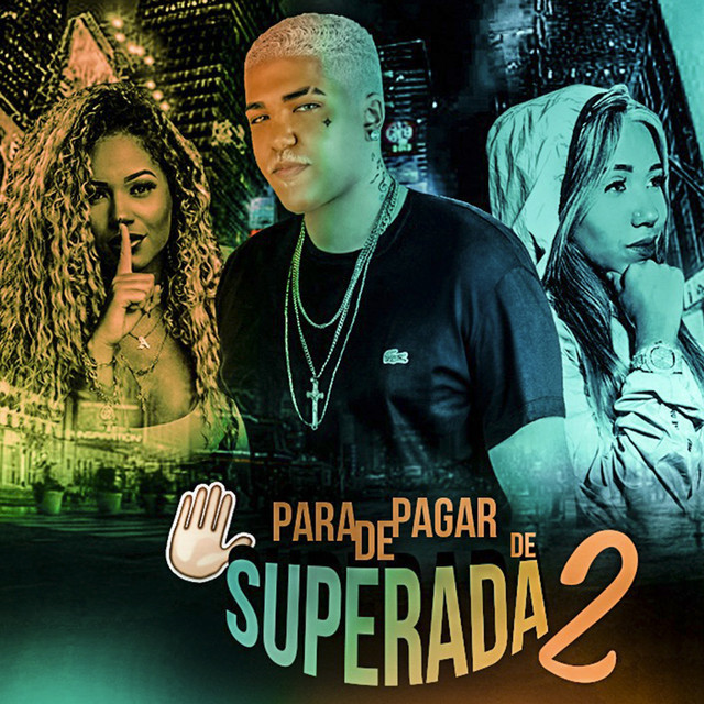 Canción Para de Pagar de Superada 2