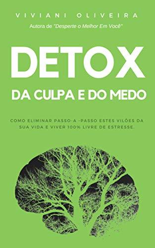 Book Detox da Culpa e do Medo: Como eliminar passo a passo estes