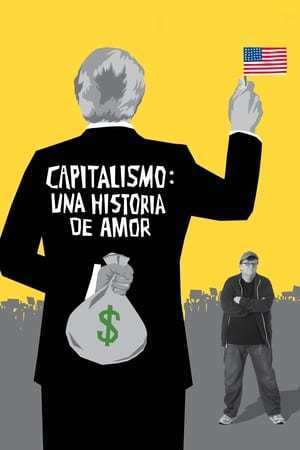 Película Capitalismo: Una historia de amor