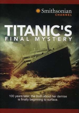 Movie Titanic's Final Mystery