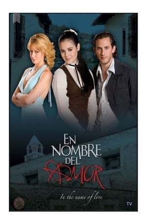 Serie En Nombre Del Amor