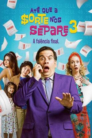 Movie Até Que a Sorte nos Separe 3: A Falência Final