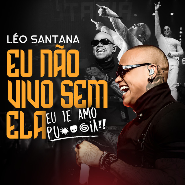 Canción Eu Não Vivo Sem Ela (Eu Te Amo Putaria) - Ao Vivo