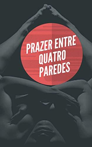 Libros Prazer entre quatro paredes