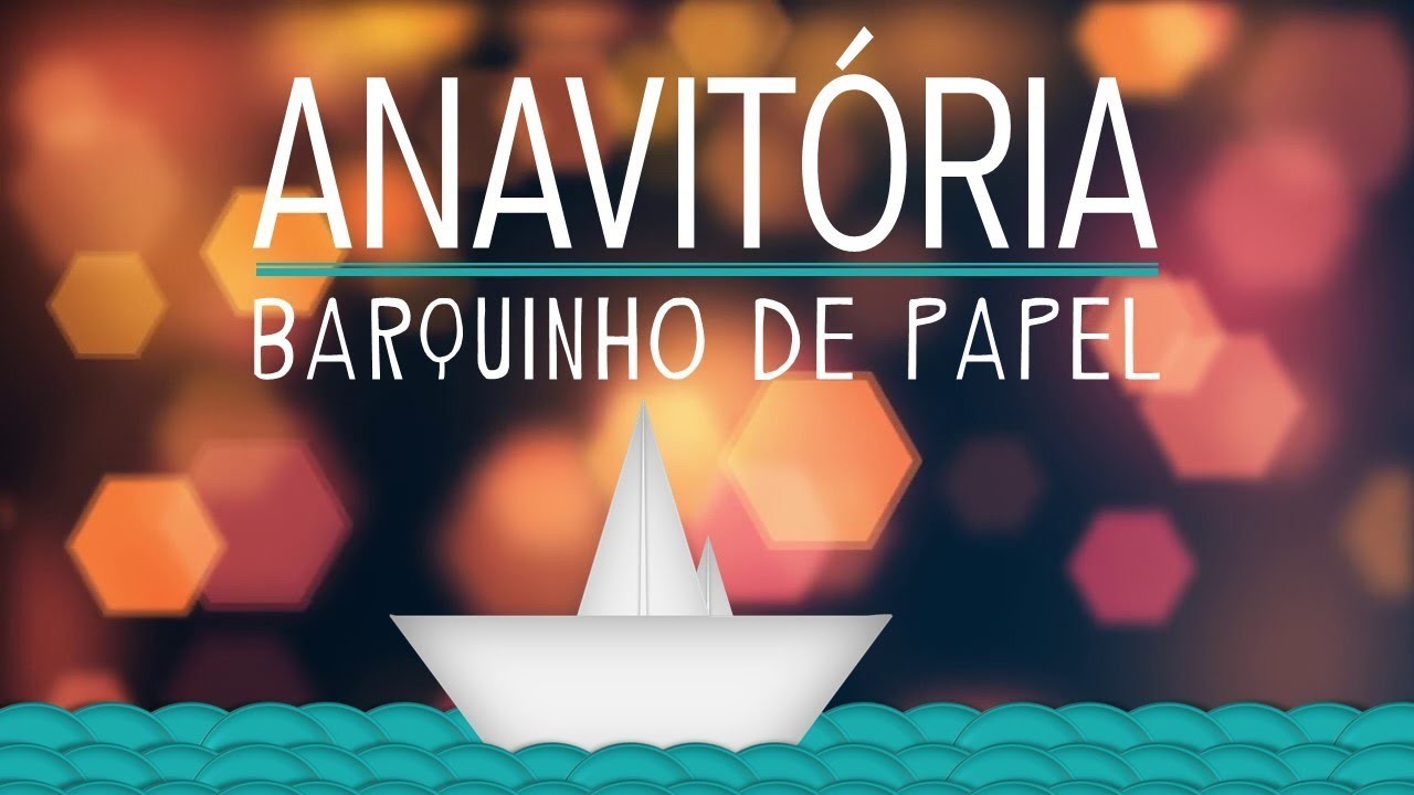 Music Anavitória "Barquinho de Papel" (Letra) - YouTube