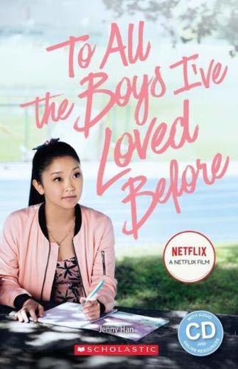 To All The Boys I've Loved Before