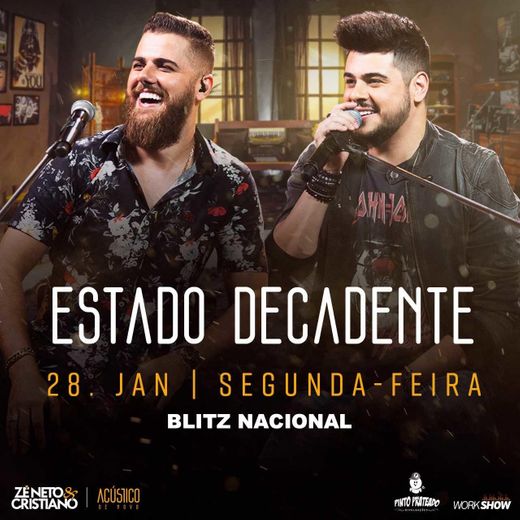 ESTADO DECADENTE - Zé Neto e Cristiano