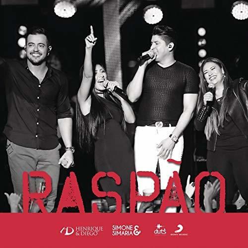 Raspão - Henrique & Diego, ft. Simone & Simaria