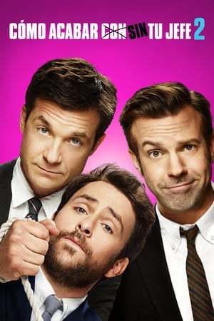 Horrible Bosses 2