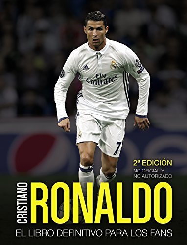 Libro Cristiano Ronaldo: El libro definitivo para los fans. Segunda edición