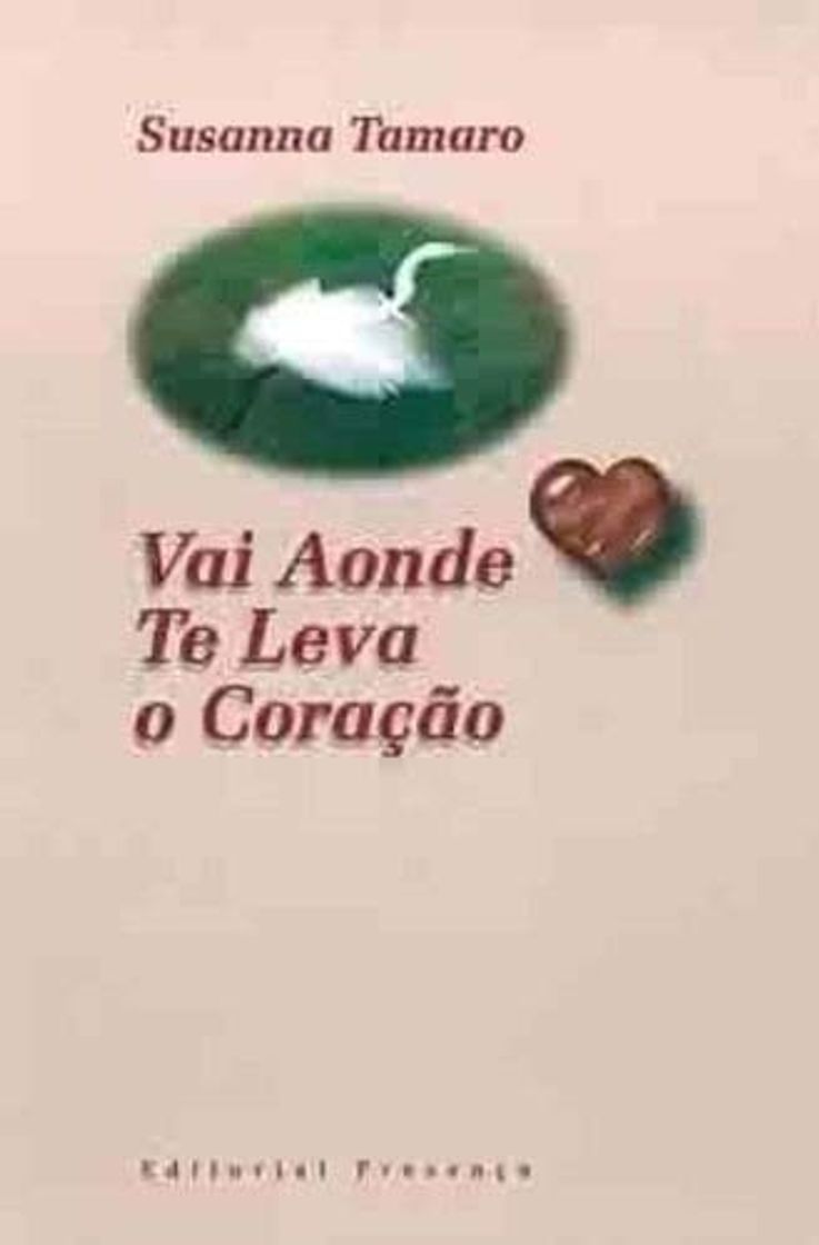 Libro Vai Aonde TE Leva O Coracao