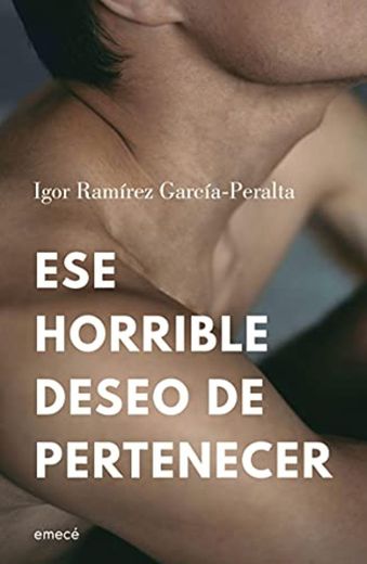 Ese horrible deseo de pertenecer 