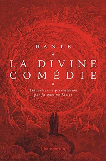 La Divine Comédie: L'enfer ; Le purgatoire ; Le paradis