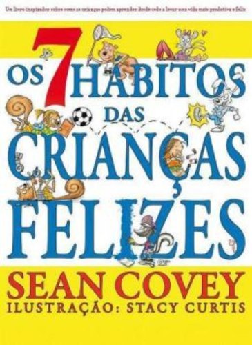 Libros Os 7 Hábitos Das Crianças Felizes