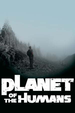 Película Planet of the Humans