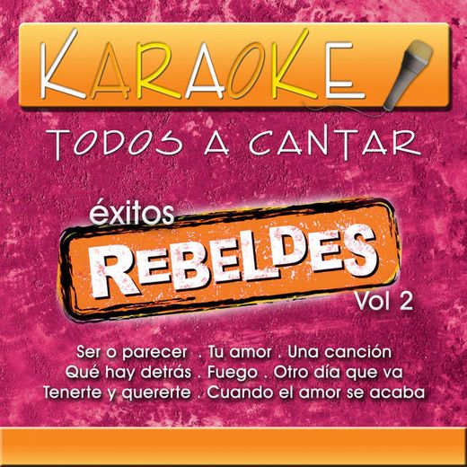 Cuando el Amor Se Acaba (Karaoke Version) - Originally Performed By Rebeldes