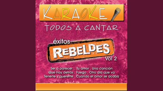 Fuego (Karaoke Version) - Originally Performed By RBD