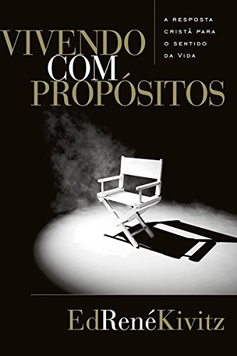 Libros Vivendo com propósitos: A resposta cristã para o sentido da vida