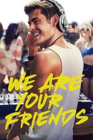 Movie We Are Your Friends