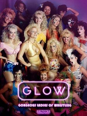 Series GLOW: Gorgeous Ladies of Wrestling