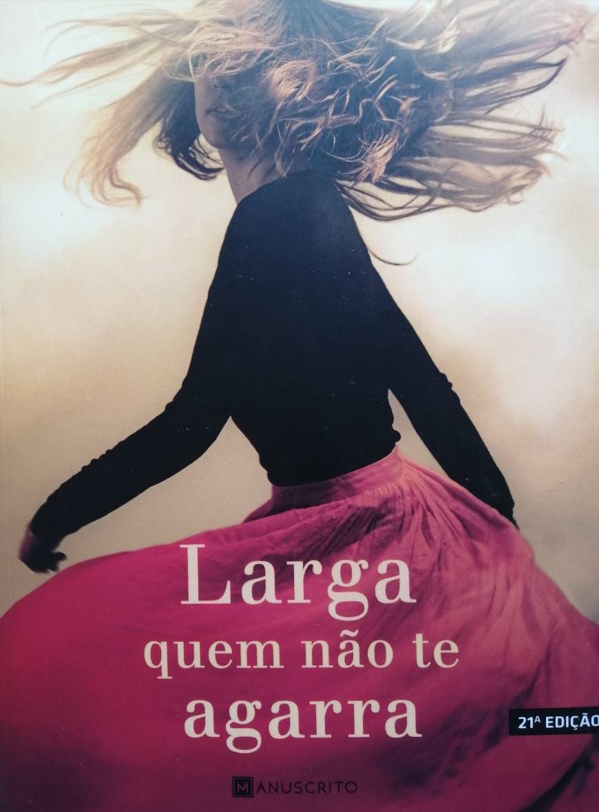 Larga Quem não te Agarra