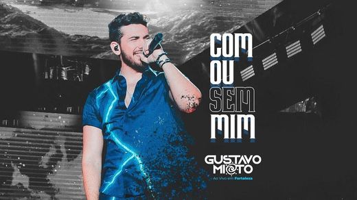 Gustavo Mioto - Com ou sem mim 