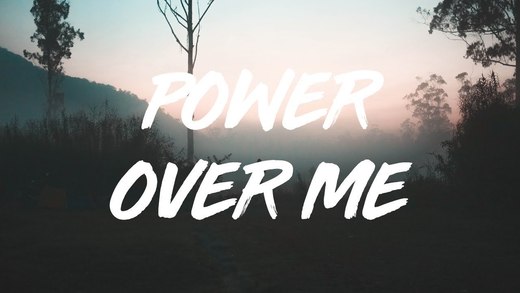 Power Over Me