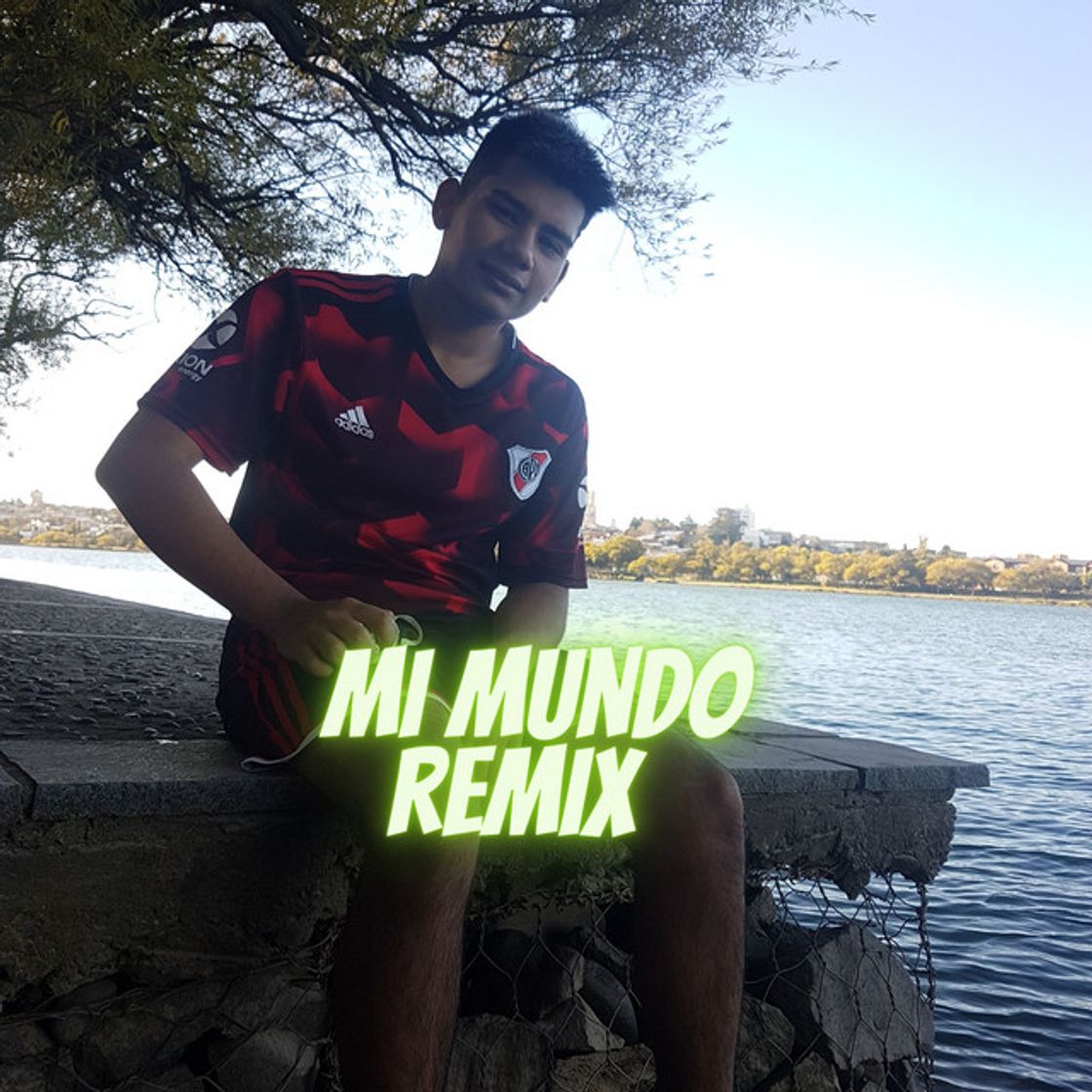 Canción Mi Mundo (Remix)