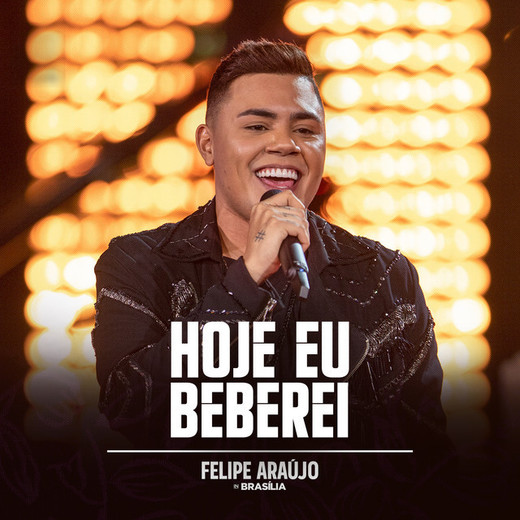 Hoje Eu Beberei - Ao Vivo