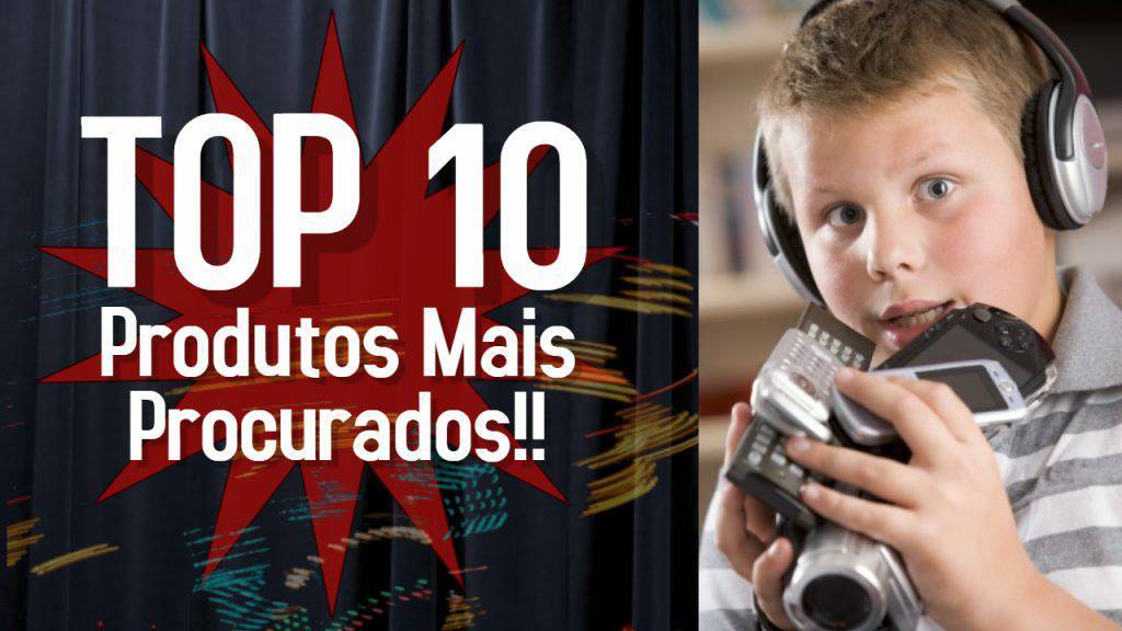 Products Top 10 mais procurados 