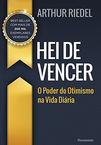 Book Hei de Vencer: O Poder do Otimismo na Vida Diária