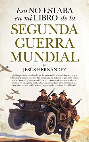 Libros Eso no estaba en mi libro de la Segunda Guerra Mundial