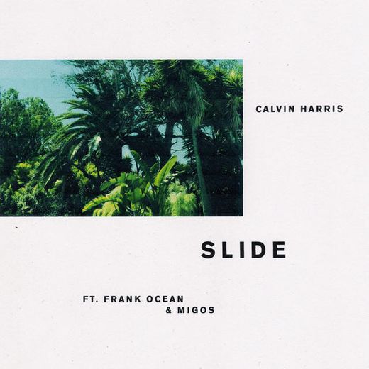 Slide (feat. Frank Ocean & Migos)
