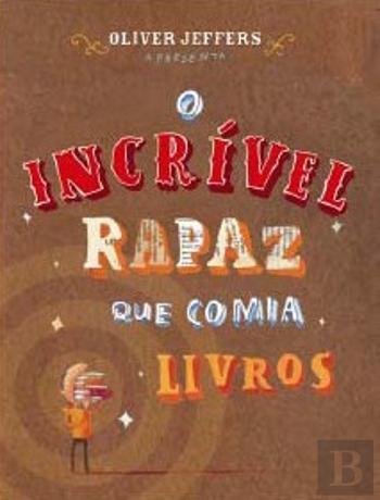 Libro O Incrível Rapaz que Comia Livros