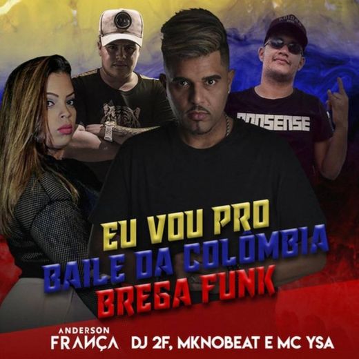 Baile da Colômbia (Brega Funk) - Remix