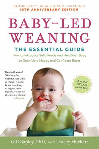 Libro Baby-Led Weaning, Completely Updated and Expanded Tenth Anniversary Edition