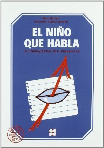 El Nino Que Habla by Adoracion Juarez Sanchez;Marc Monfort(1999-05-09)