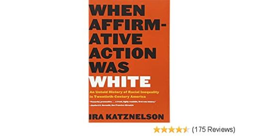 When Affirmative Action Was White