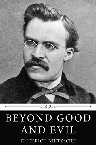 Book Beyond Good and Evil by Friedrich Nietzsche